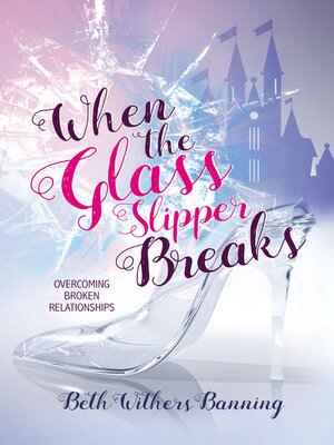 cover image of When the Glass Slipper Breaks